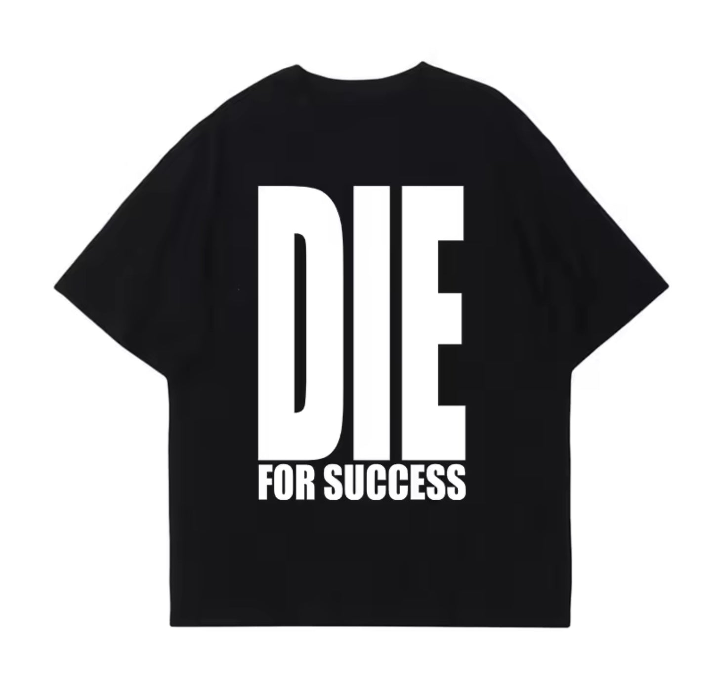 Shirt „die for success”