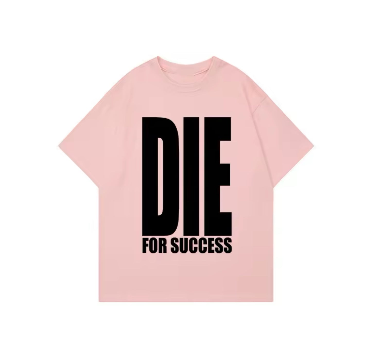 Shirt „die for success”